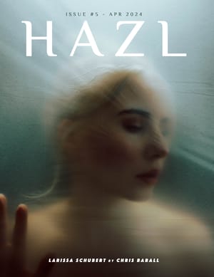 HAZL Magazine Issue #5 -  April 2024 Launched Worldwide