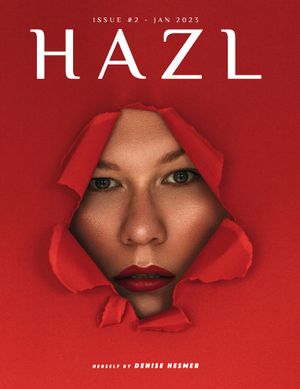 HAZL Magazine Issue #2 -  January 2023 Launched Worldwide