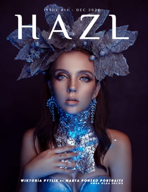 HAZL Magazine Issue #14 -  December 2024 Launched Worldwide