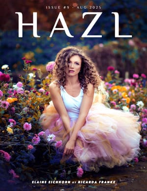 HAZL Magazine Issue #9 -  August 2025 Launched Worldwide